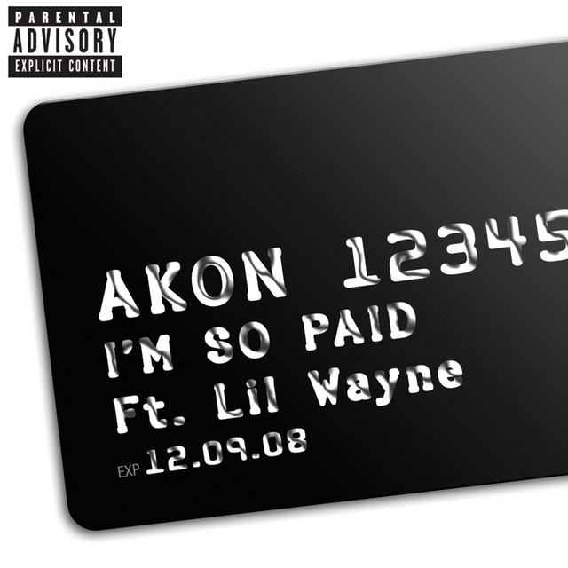 I'm So Paid (Explicit Version) - Single by Akon | Spotify