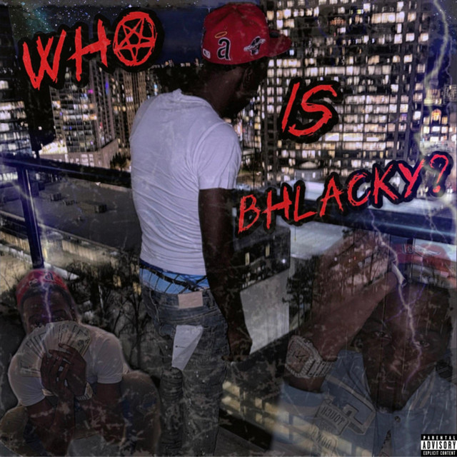 Who Is Bhlacky? - Album by Bhlacky | Spotify
