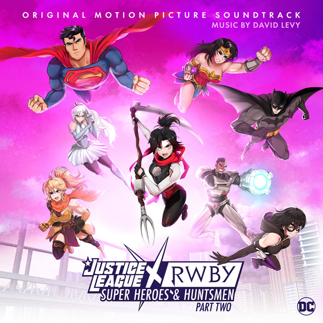 Justice League x RWBY: Super Heroes and Huntsmen, Part Two (Original Motion Picture Soundtrack) cover art
