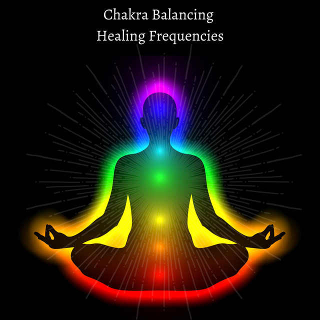 Chakra Balancing Healing Frequencies cover art