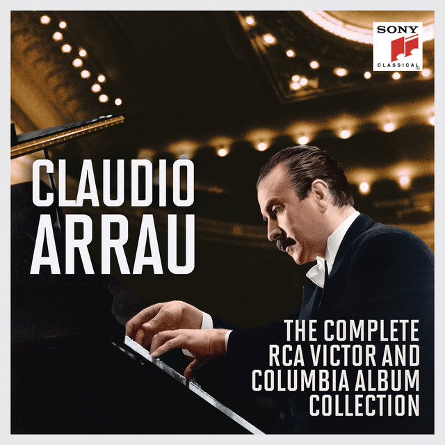 Claudio Arrau - The Complete RCA Victor and Columbia Album Collection