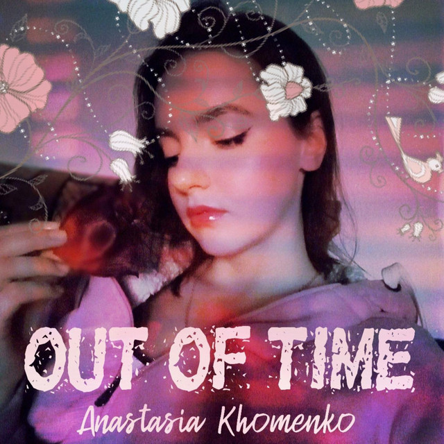 Обкладинка: Out Of Time — Anastasia Khomenko