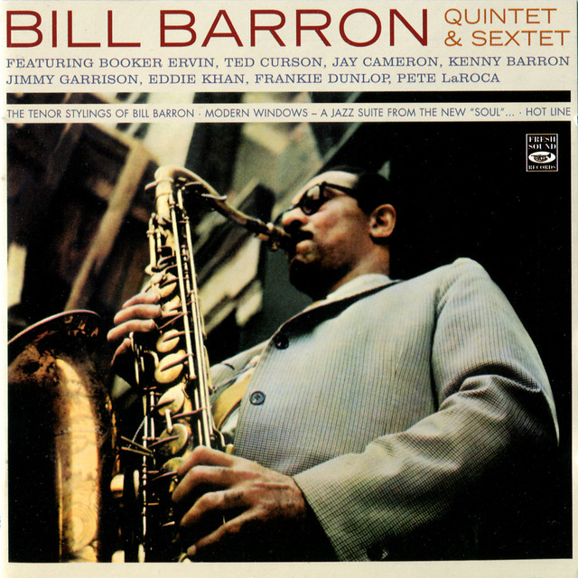 The Tenor Stylings of Bill Barron / Modern Windows / Hot Line — Bill Barron