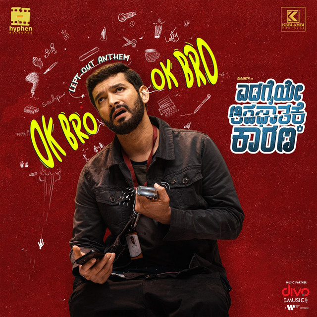 OK Bro (From "Edagaiye Apaghatakke Karana")