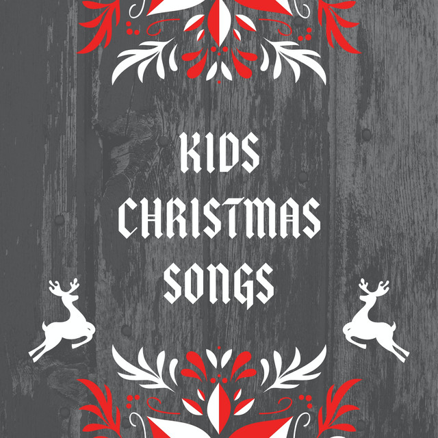 Kids Christmas Songs