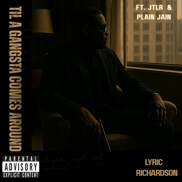 Til A Gangsta Comes Around