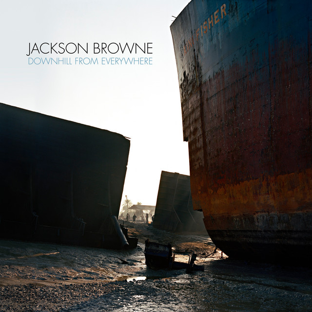 洋楽 Downhill From Everywhere Jackson Browne Downhill From Everywhere - Album by Jackson Browne | Spotify