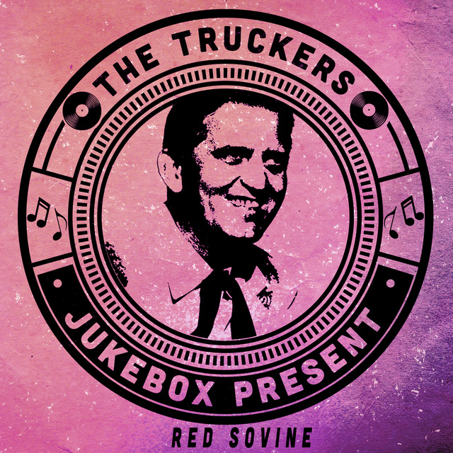 The Truckers Jukebox Present, Red Sovine cover art