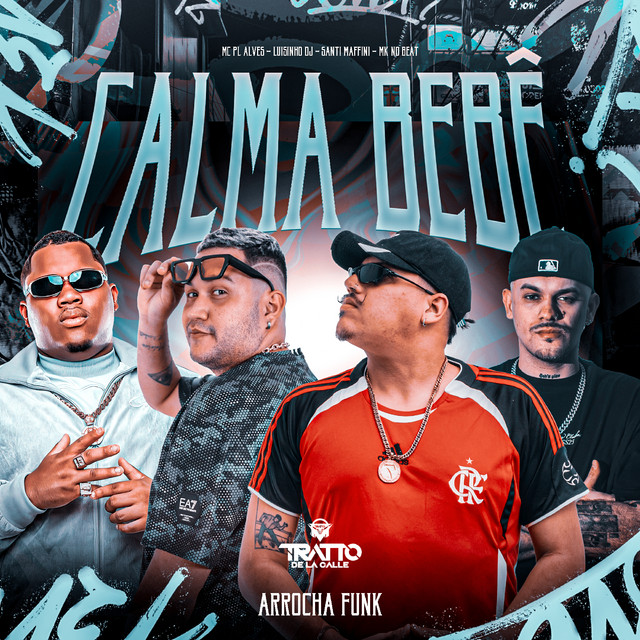Calma Bebê [Arrocha Funk]