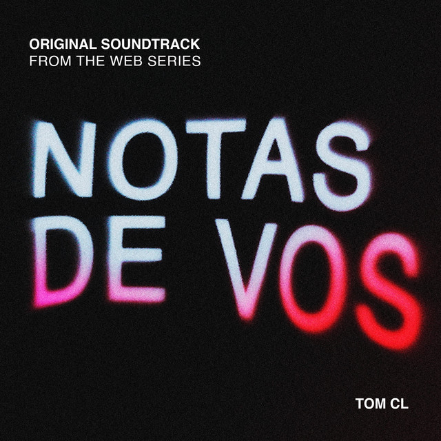Notas De Vos (Original Soundtrack From the Web Series) cover art