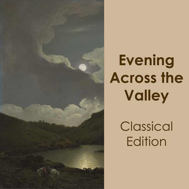 "'Evening Across the Valley: Classical Edition"