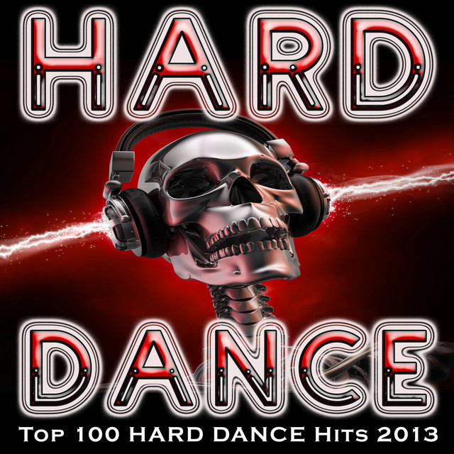 Hard Dance - Top 100 Hard Dance Hits 2013 cover art