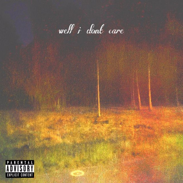 well i dont care cover art