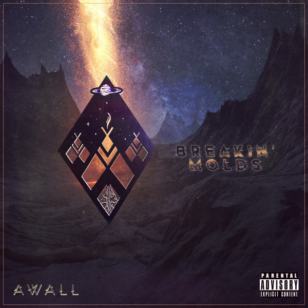 Breakin’ Molds - Single by AwallArtist | Spotify