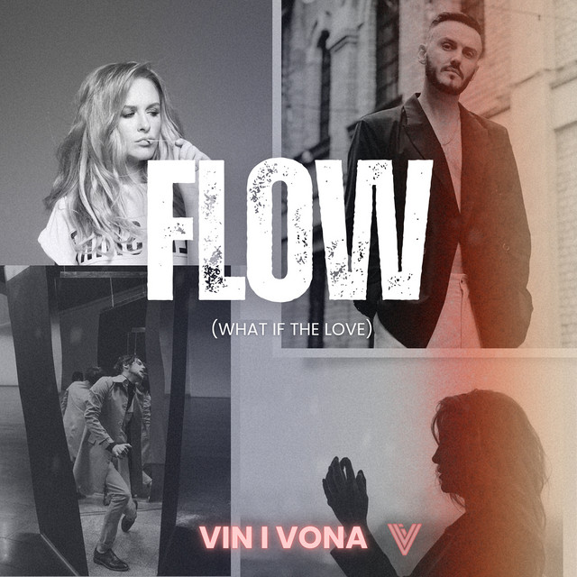 Обкладинка: Flow (What If the Love) — VIN I VONA