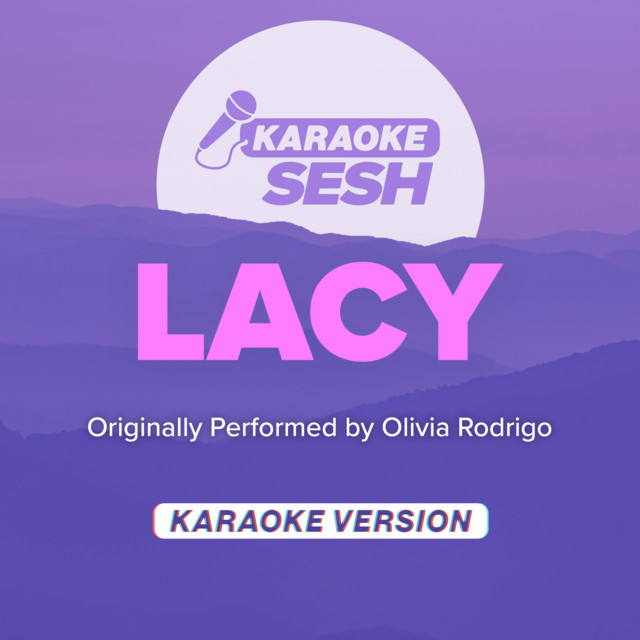 lacy (Originally Performed by Olivia Rodrigo) - Karaoke Version