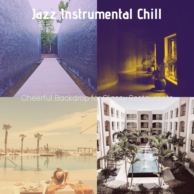 Cheerful Backdrop for Classy Restaurants - Album by Jazz Instrumental ...