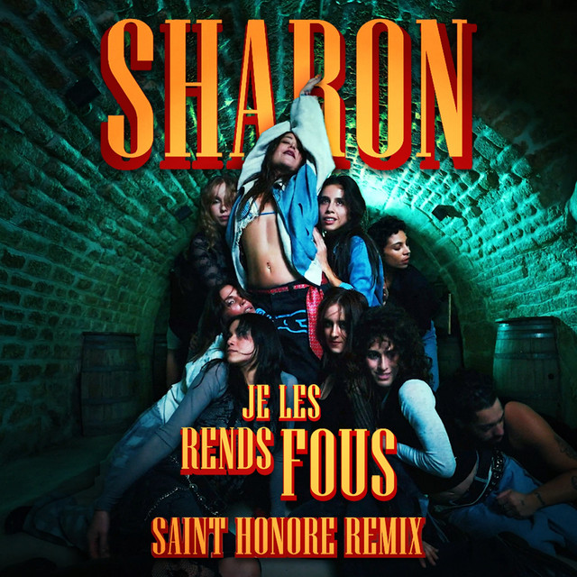 Je les rends fous - Saint-Honoré Remix