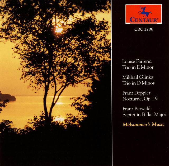 Farrenc, L.: Piano Trio in E Minor / Glinka, M.I.: Trio Pathétique in D Minor / Berwald, F.: Septet in B-Flat Major (Midsummer's Music)