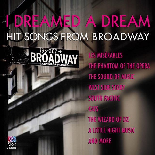 I Dreamed a Dream: Hit Songs from Broadway