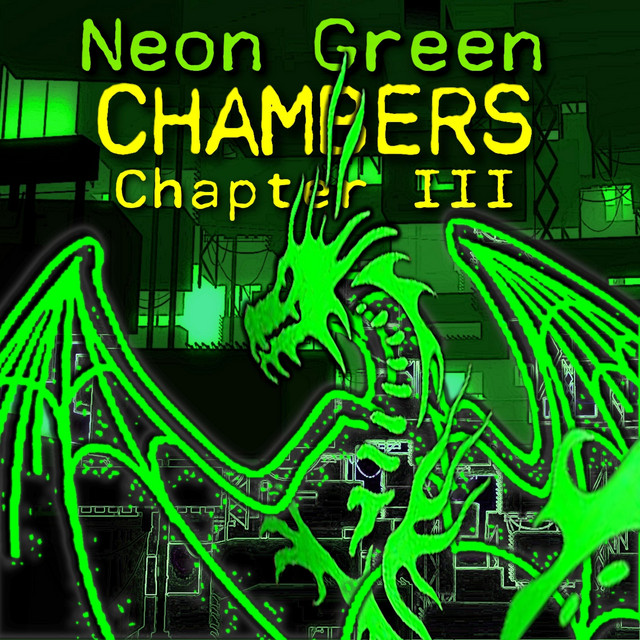 Neon Green Chambers: Chapter III cover art