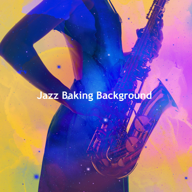 Jazz Baking Background - Album by Jazz For Baking | Spotify