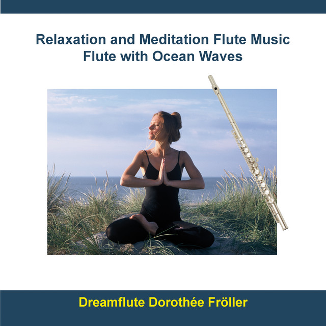 Relaxation and Meditation Flute Music - Flute With Ocean Waves - Single ...