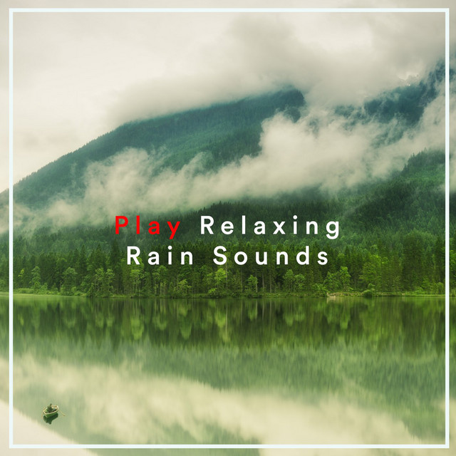 Play Relaxing Rain Sounds cover art