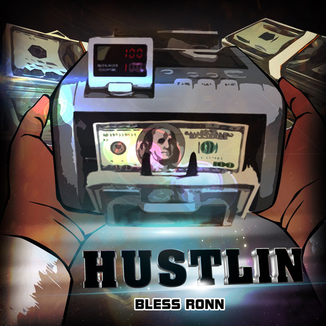 Hustlin - Single by Bless Ronn | Spotify