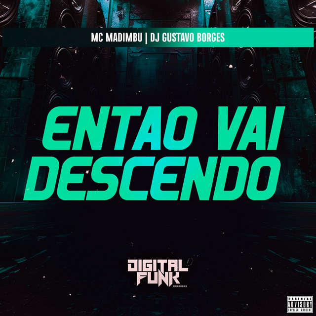 Então Vai Descendo