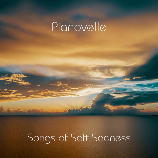 Songs of Soft Sadness