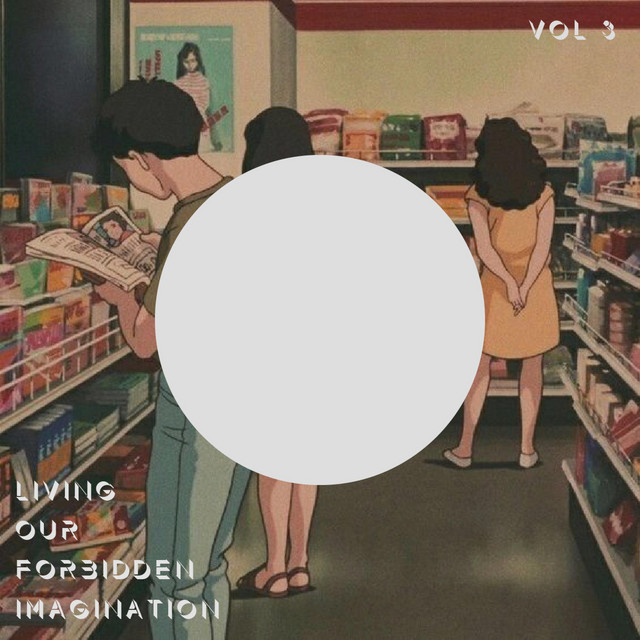 Living Our Forbidden Imagination, Vol. III cover art