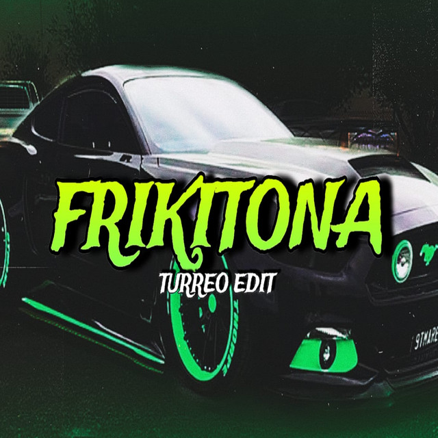 Frikitona [Ella Se Tomó una Picky] - Turreo Edit