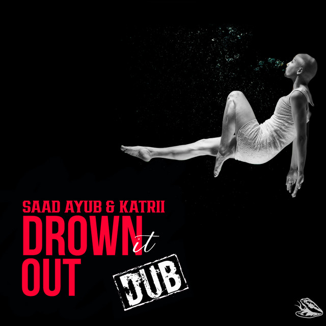 Drown It Out - Dub Mix