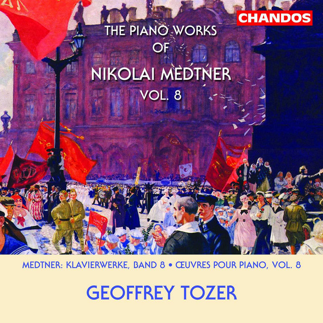 Medtner: Piano Works, Vol. 8