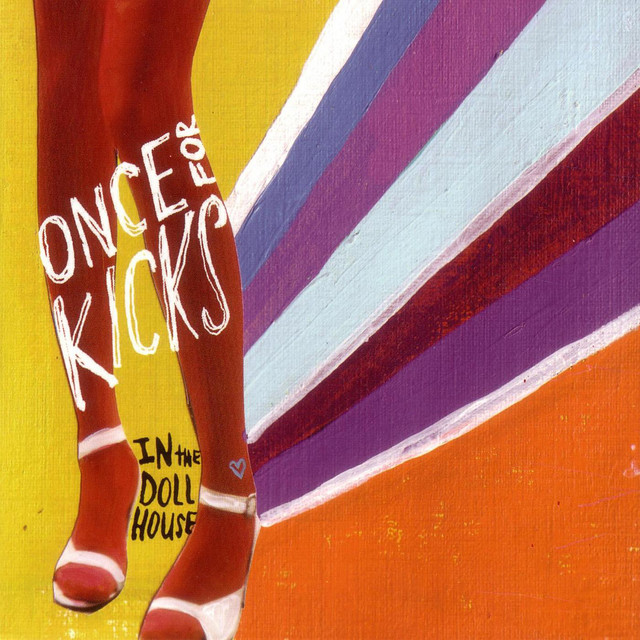 Once For Kicks