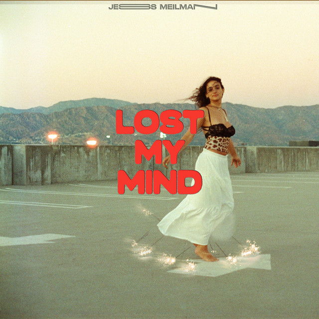 LOST MY MIND