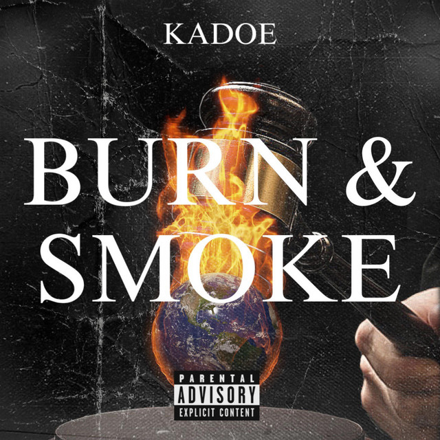 Burn & Smoke - Single by Kadoe | Spotify