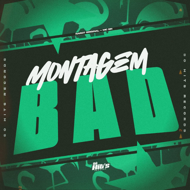 Montagem Bad