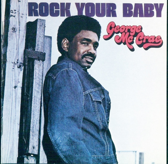 Rock Your Baby – música e letra de George McCrae | Spotify