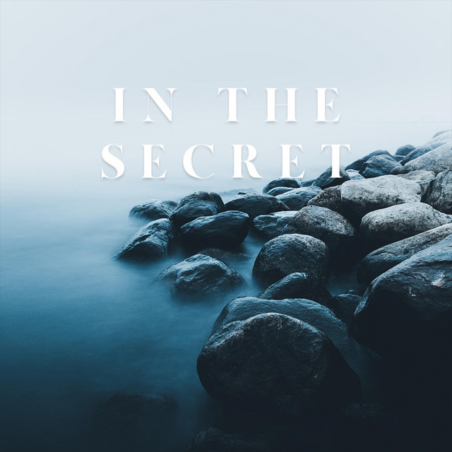 In the Secret - EP by Better Country Soaking Worship | Spotify
