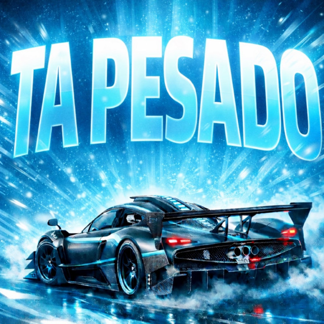 TA PESADO
