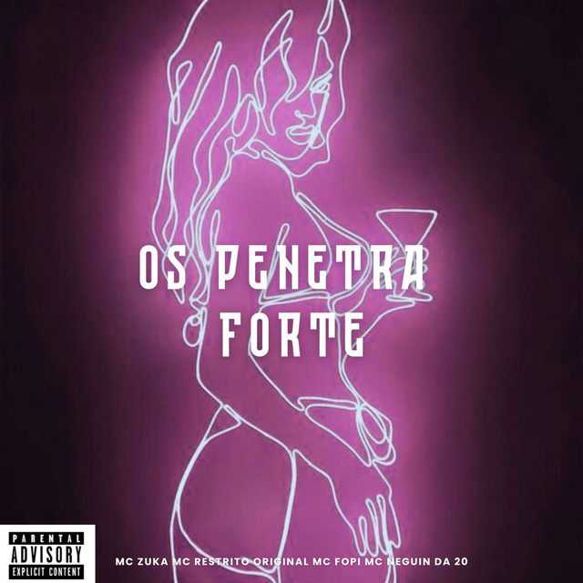 Os Penetra Forte