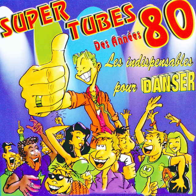 Super tubes des années 80 cover art