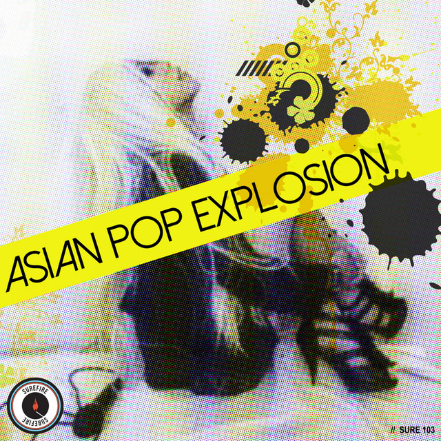 Asian Pop Explosion, Vol. 1 - Compilation by Various Artists | Spotify