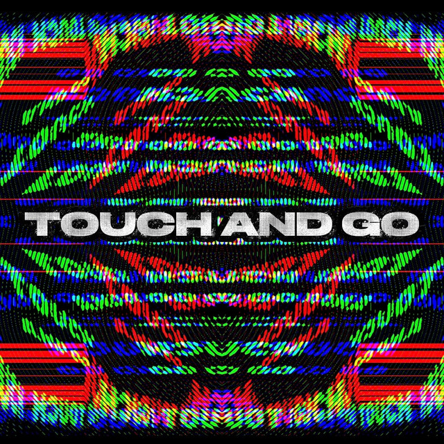 touch and go