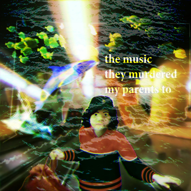 THE MUSIC THEY MURDERED MY PARENTS TO cover art