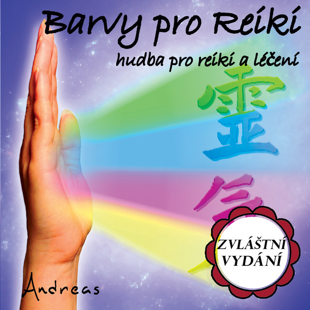 Barvy pro Reiki: hudba pro reiki a léčení: Zvláštní Vydání cover art