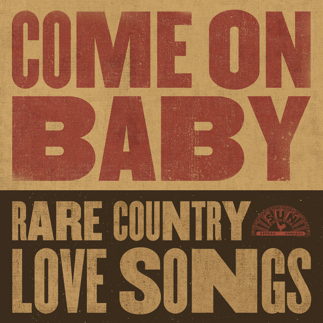 Come On Baby: Rare Country Love Songs cover