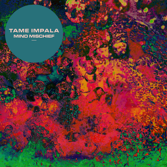 Mind Mischief - song and lyrics by Tame Impala | Spotify